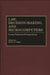Law, Decision-Making, and Microcomputers: Cross-National Perspectives by Stuart S. Nagel