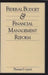 Federal Budget and Financial Management Reform by Thomas D. Lynch
