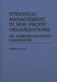 Strategic Management in Non-Profit Organizations: An Administrator's Handbook by Robert D. Hay