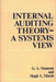 Internal Auditing Theory--A Systems View by G. a. Swanson