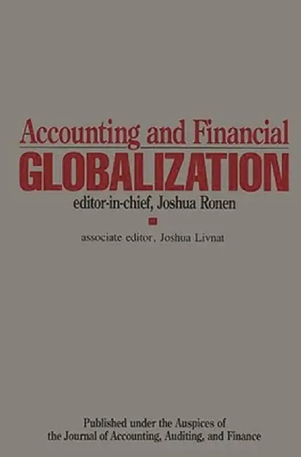 Accounting and Financial Globalization by Joshua Ronen