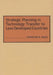 Strategic Planning in Technology Transfer to Less Developed Countries by Christian N. Madu
