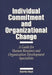 Individual Commitment and Organizational Change: A Guide for Human Resource and Organization Development Specialists by Charles Boyd
