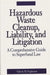 Hazardous Waste Cleanup, Liability, and Litigation: A Comprehensive Guide to Superfund Law by Valerie M. Fogleman