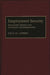 Employment Security: Balancing Human and Economic Considerations by Paul H. Loseby