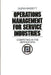 Operations Management for Service Industries: Competing in the Service Era by Glenn A. Bassett