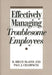 Effectively Managing Troublesome Employees by R. Bruce McAfee