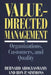 Value-Directed Management: Organizations, Customers, and Quality by Quorum