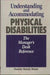 Understanding and Accommodating Physical Disabilities: The Manager's Desk Reference by Dorothy Shrout