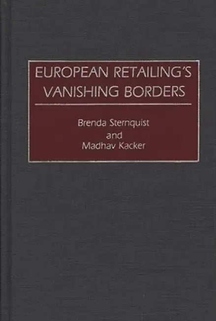 European Retailing's Vanishing Borders by Brenda Sternquist