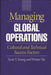 Managing Global Operations: Cultural and Technical Success Factors by Scott T. Young