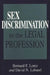 Sex Discrimination in the Legal Profession by Bernard F. Lentz