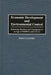 Economic Development and Environmental Control: Balancing Business and Community in an Age of Nimbys and Lulus by John O'Looney