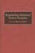 Regulating Regional Power Systems by Clinton J. Andrews