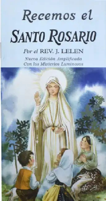 Recemos El Santo Rosario by J. M. Lelen