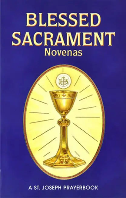 Blessed Sacrament Novenas by Lawrence G. Lovasik