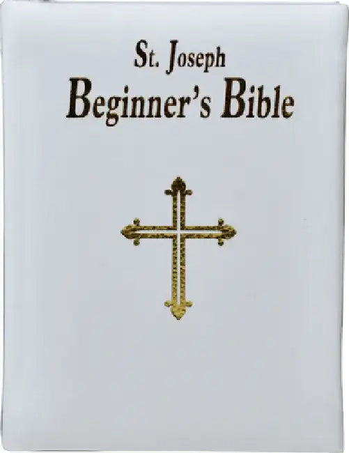 Saint Joseph Beginner's Bible by Lawrence G. Lovasik