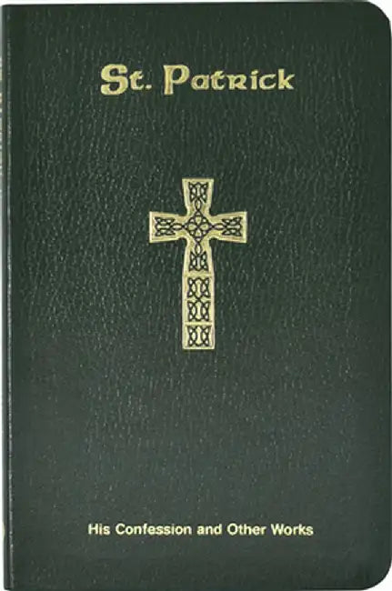 Saint Patrick: His Confession and Other Works by Neil O'Donoghue