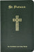 Saint Patrick: His Confession and Other Works by Neil O'Donoghue