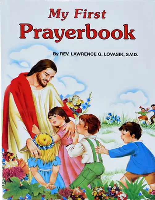 My First Prayerbook by Lawrence G. Lovasik