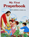 My First Prayerbook by Lawrence G. Lovasik