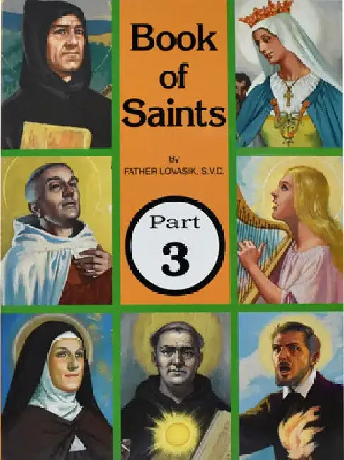 Book of Saints, Part 3 by Lawrence G. Lovasik