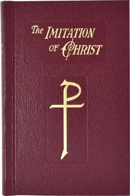 Imitation of Christ by Thomas A. Kempis