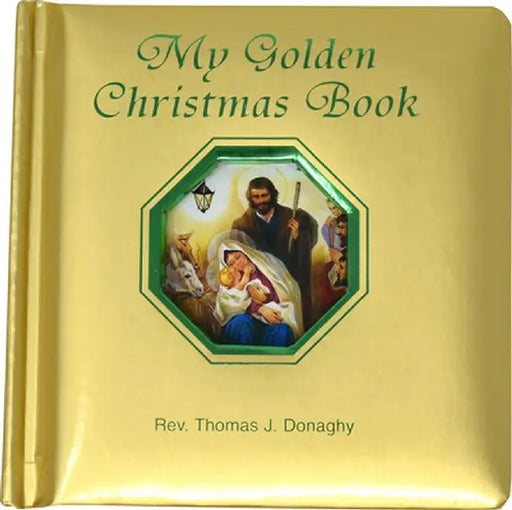 My Golden Christmas Book by Thomas J. Donaghy