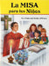 La Misa Para Los Ninos by Jude Winkler
