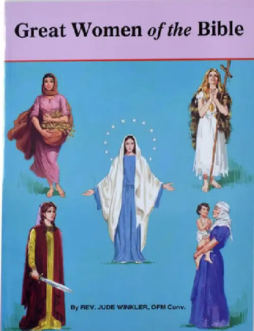 Great Women of the Bible by Jude Winkler