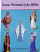Great Women of the Bible by Jude Winkler