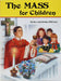 The Mass for Children by Judy Winkler