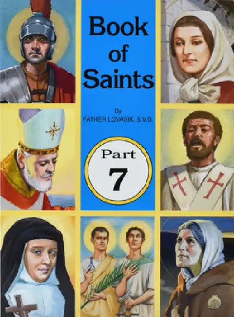 Book of Saints (Part 7): Super-Heroes of God by Lawrence G. Lovasik