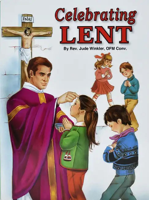 Celebrating Lent by Jude Winkler