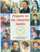 Prayers to My Favorite Saints (Part 2) by Lawrence G. Lovasik