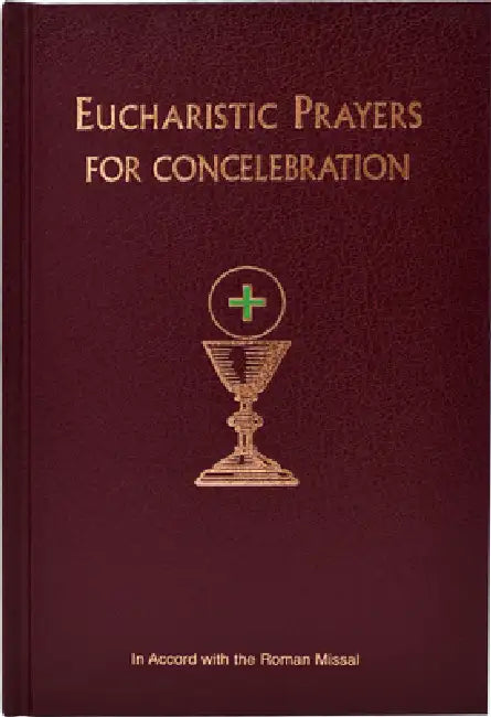 Eucharistic Prayers for Concelebration by International Commission on English in t
