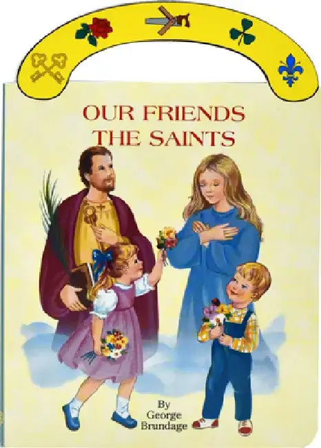 Our Friends the Saints by George Brundage