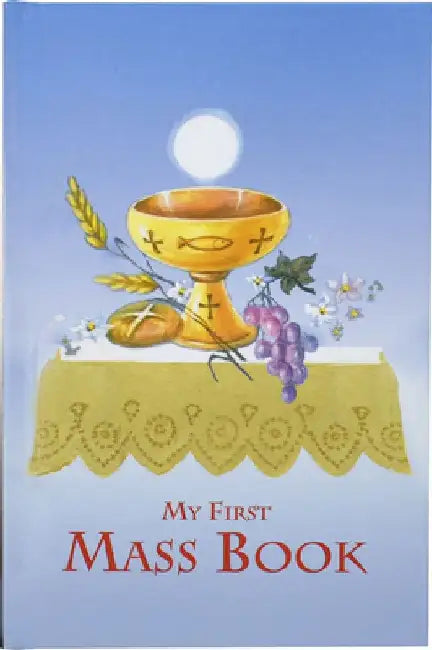 First Mass Book: An Easy Way of Participating at Mass for Boys and Girls by Catholic Book Publishing & Icel