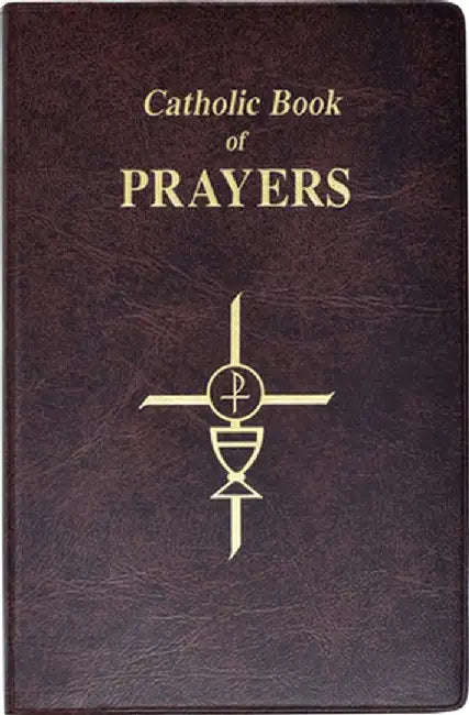 Catholic Book of Prayers: Popular Catholic Prayers Arranged for Everyday Use by Maurus Fitzgerald