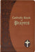 Catholic Book of Prayers: Popular Catholic Prayers Arranged for Everyday Use by Maurus Fitzgerald