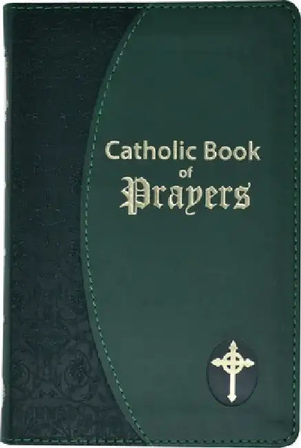 Catholic Book of Prayers: Popular Catholic Prayers Arranged for Everyday Use by Maurus Fitzgerald