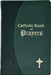 Catholic Book of Prayers: Popular Catholic Prayers Arranged for Everyday Use by Maurus Fitzgerald