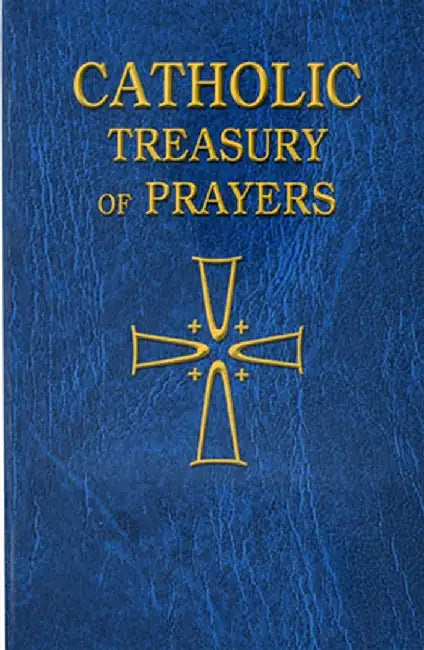 Catholic Treasury of Prayers by Catholic Book Publishing Co