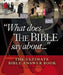 What Does the Bible Say about . . .: The Ultimate Bible Answer Book by Brian Ridolfi