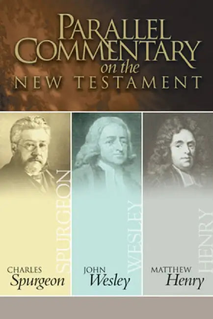 Parallel Commentary on the New Testament by Charles Haddon Spurgeon