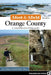 Afoot & Afield: Orange County: A Comprehensive Hiking Guide by Jerry Schad