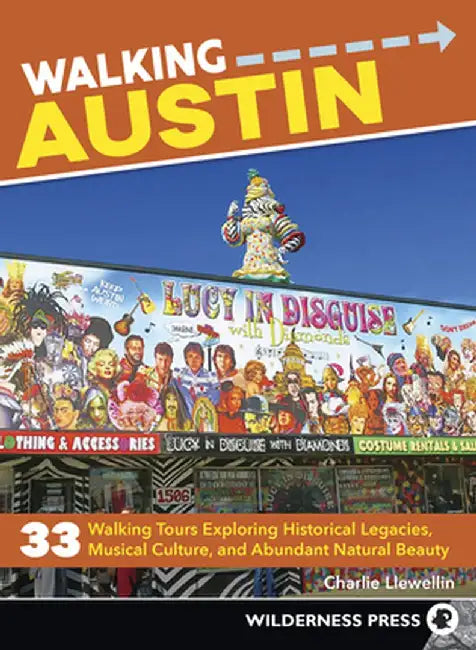 Walking Austin by Charles Llewellin