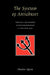 The System of Antichrist: Truth and Falsehood in Postmodernism and the New Age by Charles Upton