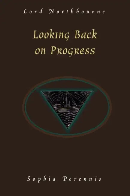 Looking Back on Progress by Christopher James Northbourne, Lord Northbourne
