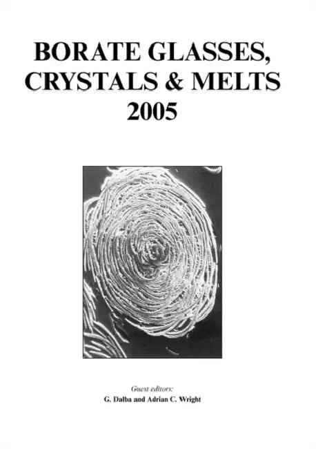 Borate Glasses Crystals and Melts 2005 by Bella Andre
